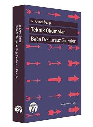 Teknik Okumalar: Bağa Destursuz Girenler - 1