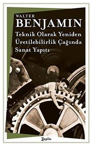 Teknik Olarak Yeniden-Üretilebilirlik Çağında Sanat Yapıtı - 1