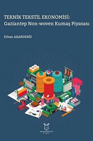 Teknik Tekstil Ekonomisi: Gaziantep Non-Woven Kumaş Piyasası - 1