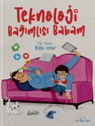 Teknoloji Bağımlısı Babam - Enda Yayıncılık