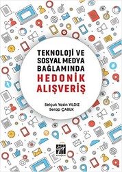 Teknoloji ve Sosyal Medya Bağlamında Hedonik Alışveriş - 1