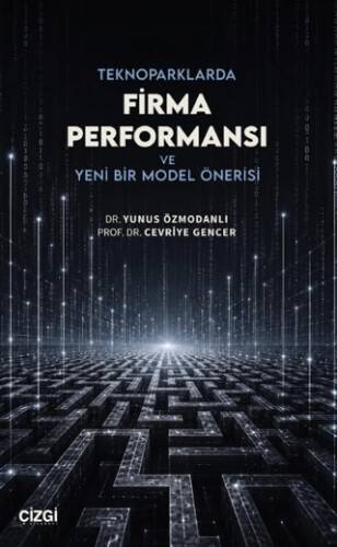 Teknoparklarda Firma Performansı ve Yeni Bir Model Önerisi - 1