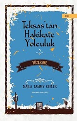 Teksas’tan Hakikate Yolculuk 2 - Yüzleşme - 1