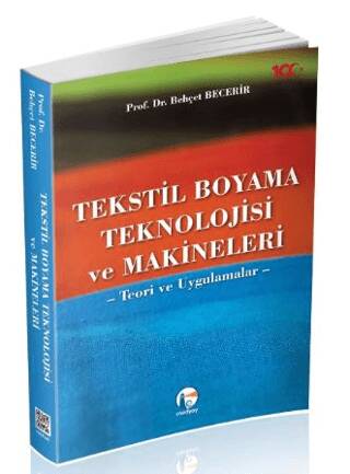 Tekstil Boyama Teknolojisi Ve Makineleri Teori Ve Uygulamalar - 1