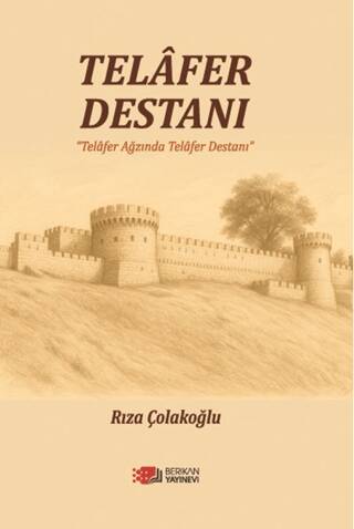 Telafer Destanı Telafer Ağzında Telafer Destanı - 1