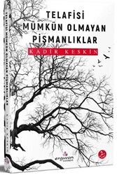 Telafisi Mümkün Olmayan Pişmanlıklar - 1