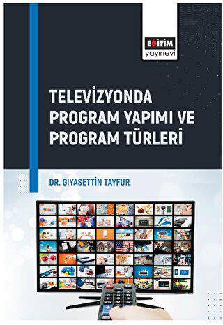 Televizyonda Program Yapımı ve Program Türleri - 1