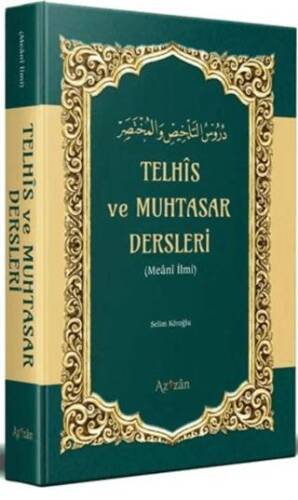 Telhis ve Muhtasar Dersleri Meani İlmi - 1