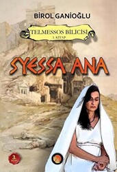 Telmessos Bilicisi 1. Kitap - Syessa Ana - 1