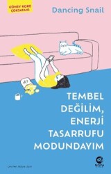 Tembel Değilim, Enerji Tasarrufu Modundayım - Nova Kitap