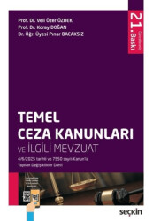Temel Ceza Kanunları ve İlgili Mevzuat - Seçkin Yayıncılık