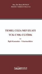 Temel Ceza Mevzuatı TCK-CMK-CGTİHK ve İlgili Kanunlar-Yönetmelikler - Platon Hukuk