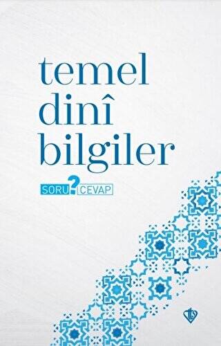Temel Dini Bilgiler - Soru ? Cevap - 1