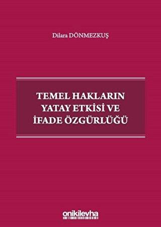 Temel Hakların Yatay Etkisi ve İfade Özgürlüğü - 1