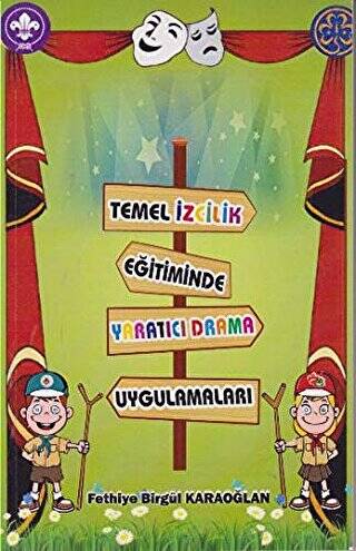 Temel İzcilik Eğitiminde Yaratıcı Drama Uygulamaları - 1