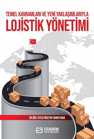 Temel Kavramları ve Yeni Yaklaşımlarıyla Lojistik Yönetimiac - 1
