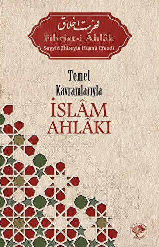 Temel Kavramlarıyla İslam Ahlakı - 1