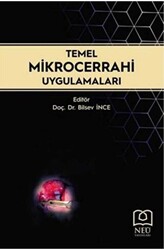 Temel Mikrocerrahi Uygulamaları - Necmettin Erbakan Üniversitesi Yayınları