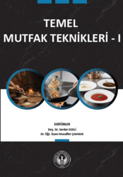 Temel Mutfak Teknikleri - 1 - İstanbul Gelişim Üniversitesi Yayınları
