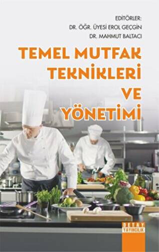 Temel Mutfak Teknikleri ve Yönetimi - 1