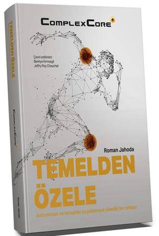 Temelden Özele Antrenman ve Terapide Uygulamaya Yönelik Bir Rehber - 1
