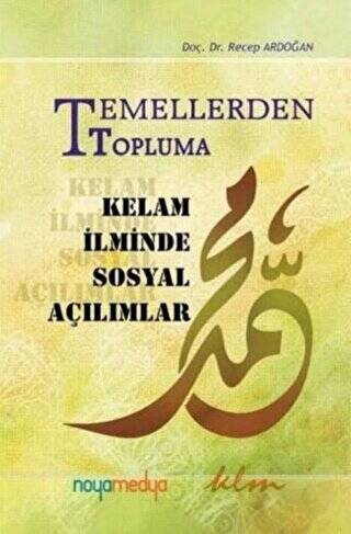 Temellerden Topluma Kelam İlminde Sosyal Açılımlar - 1