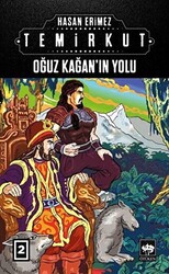 Temirkut 2 - Oğuz Kağan`ın Yolu - 1