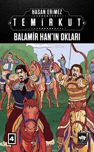 Temirkut 4 - Balamir Han’ın Okları - 1