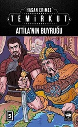 Temirkut 5 - Atilla`nın Buyruğu - 1