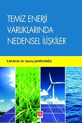 Temiz Enerji Varlıklarında Nedensel İlişkiler - Ekin Basım Yayın