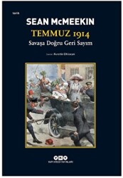 Temmuz 1914 - Savaşa Doğru Geri Sayım - 1