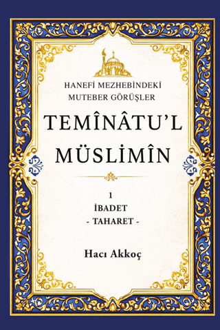 Temînâtu’l Müslimîn - 1