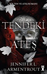 Ten ve Ateş 3: Tendeki Ateş - 1