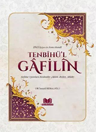 Tenbihül Gafilin Nefsine Uyanlara Nasihatler - 1