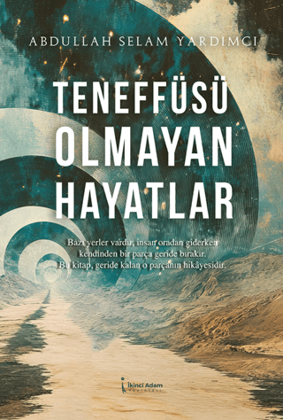 Teneffüsü Olmayan Hayatlar - 1