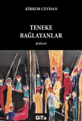 Teneke Bağlayanlar - Gita Yayınları