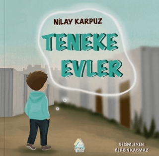Teneke Evler - 1