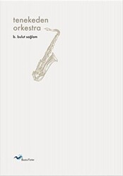 Tenekeden Orkestra - 1