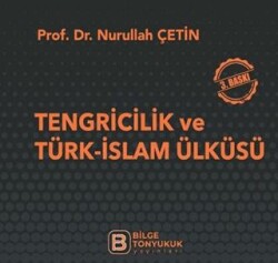 Tengricilik ve Türk-İslam Ülküsü - 1