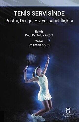 Tenis Servisinde Postür, Denge, Hız ve İsabet İlişkisi - 1