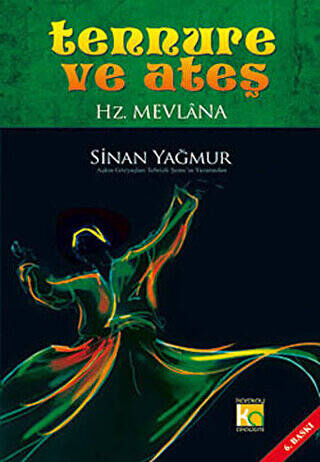 Tennure ve Ateş - Hz. Mevlana - 1