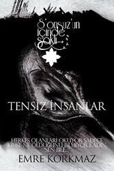 Tensiz İnsanlar - Sonsuz’un İçinde Saklı - 1