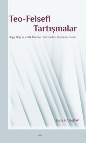 Teo-Felsefi Tartışmalar - 1