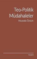 Teo-Politik Müdahaleler - 1