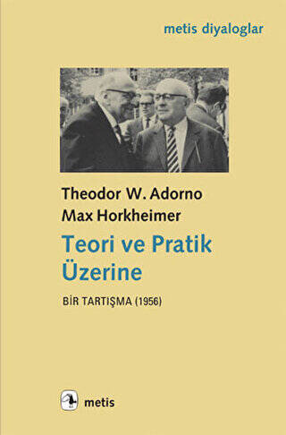 Teori ve Pratik Üzerine Bir Tartışma 1956 - 1