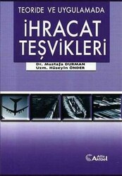 Teoride ve Uygulamada İhracat Teşvikleri - Alfa Aktüel Yayınları
