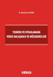 Teoride ve Uygulamada Vergi Anlaşması ve Müzakereleri - 1