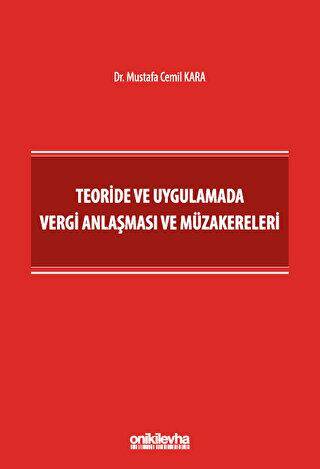 Teoride ve Uygulamada Vergi Anlaşması ve Müzakereleri - 1