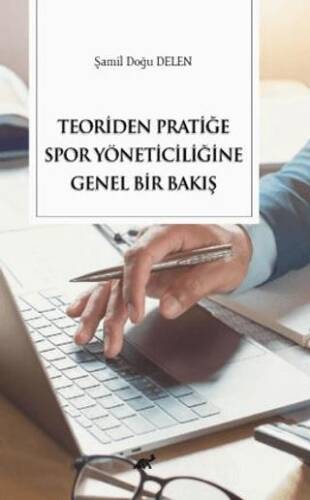 Teoriden Pratiğe Spor Yöneticiliğine Bir Bakış - 1