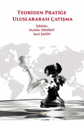 Teoriden Pratiğe Uluslararası Çatışma - Orion Kitabevi